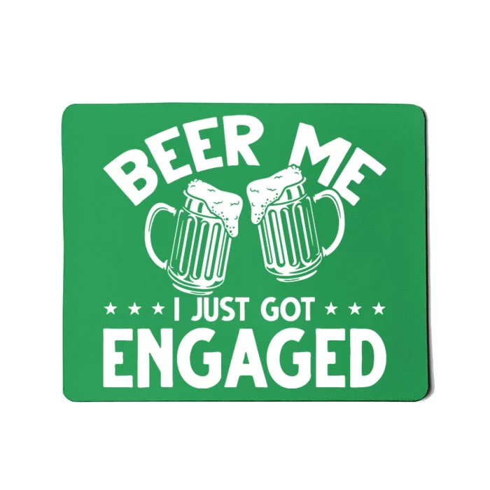 Got Engaged Beer Me Mousepad