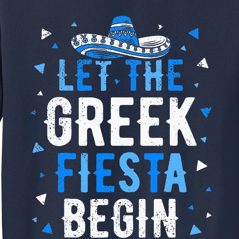 Greek Easter Cinco De Mayo Funny Let The Greek Fiesta Begin Sweatshirt