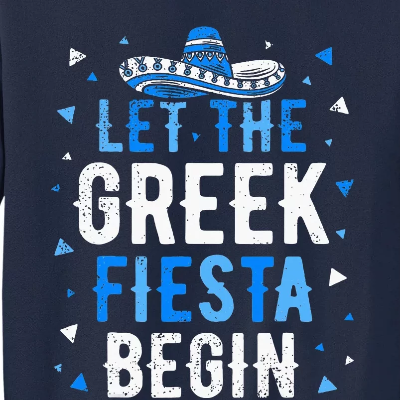 Greek Easter Cinco De Mayo Funny Let The Greek Fiesta Begin Tall Sweatshirt