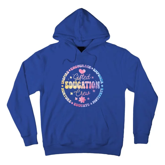 Gifted Education Crew Appreciation Week Back To School Gift Tall Hoodie