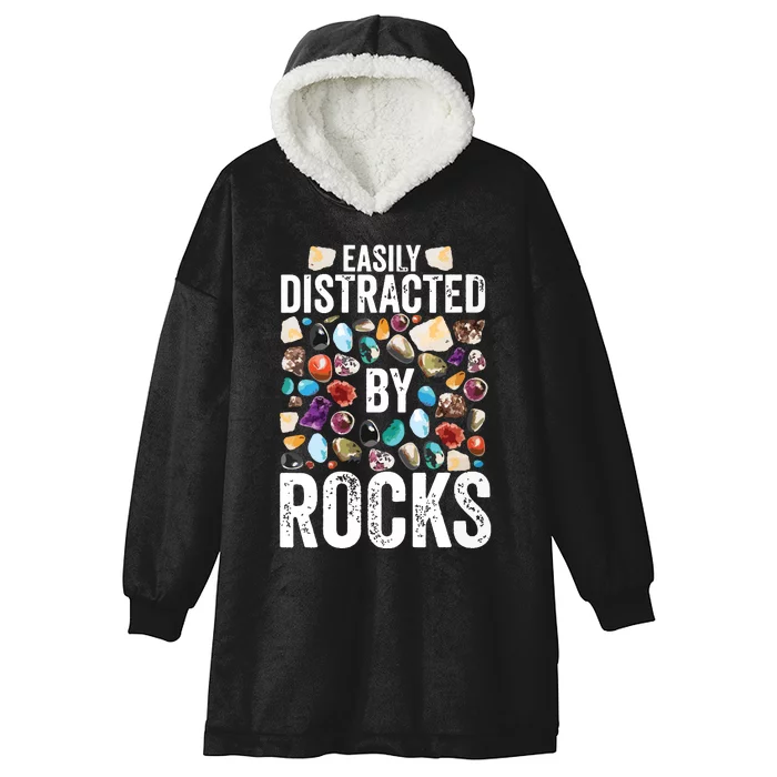 Geology Easily Distracted By Rocks For Geologist Hooded Wearable Blanket