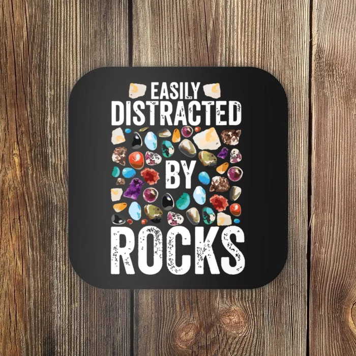 Geology Easily Distracted By Rocks For Geologist Coaster