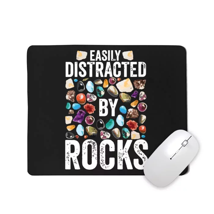 Geology Easily Distracted By Rocks For Geologist Mousepad