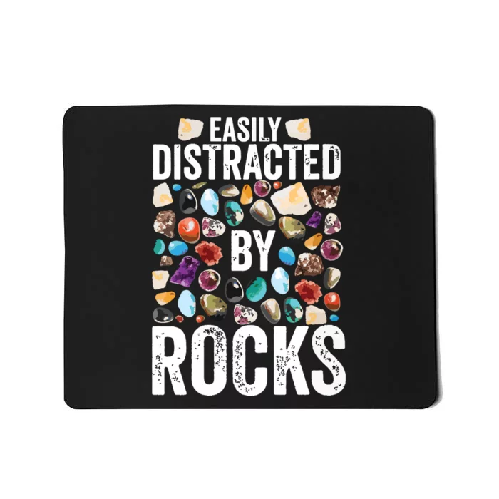 Geology Easily Distracted By Rocks For Geologist Mousepad