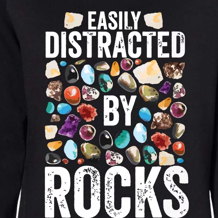 Geology Easily Distracted By Rocks For Geologist Womens California Wash Sweatshirt