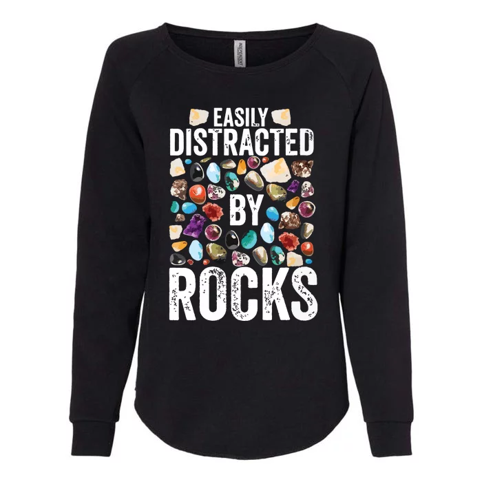 Geology Easily Distracted By Rocks For Geologist Womens California Wash Sweatshirt