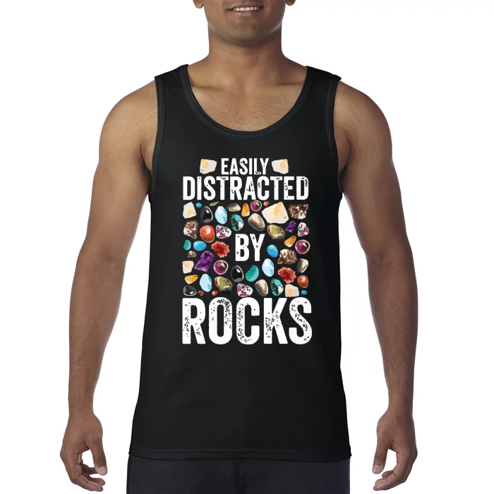 Geology Easily Distracted By Rocks For Geologist Tank Top