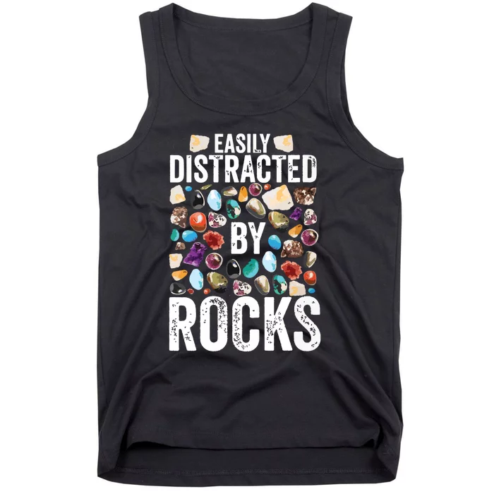 Geology Easily Distracted By Rocks For Geologist Tank Top