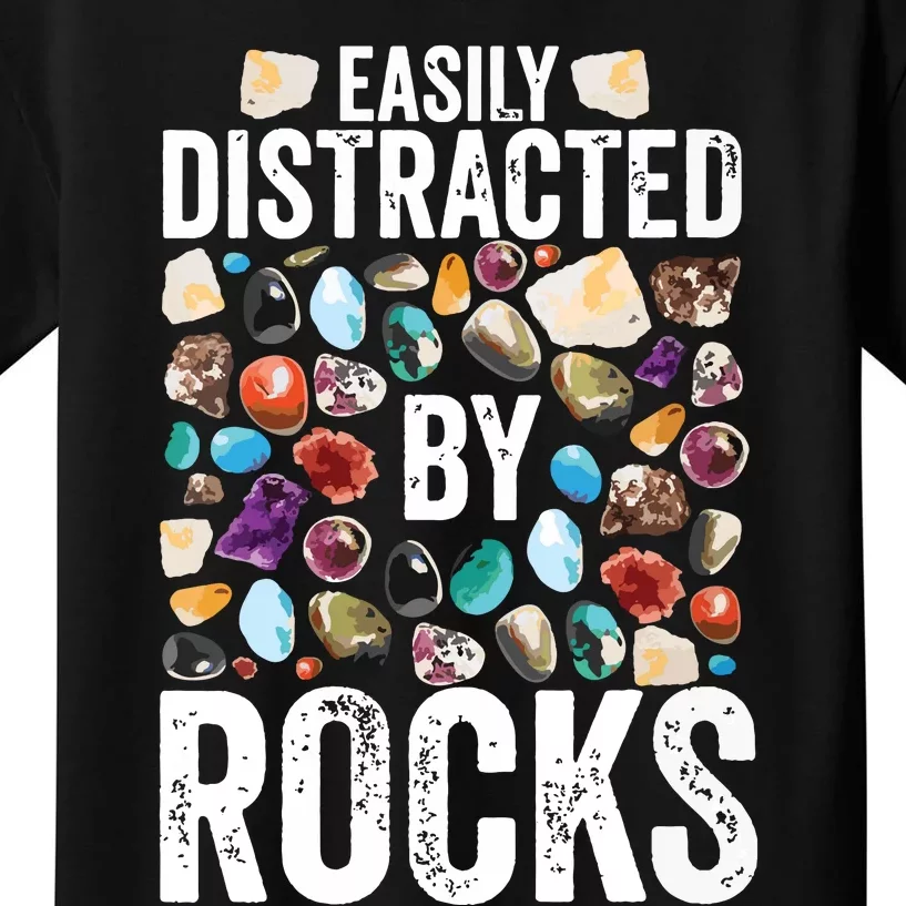 Geology Easily Distracted By Rocks For Geologist Kids T-Shirt