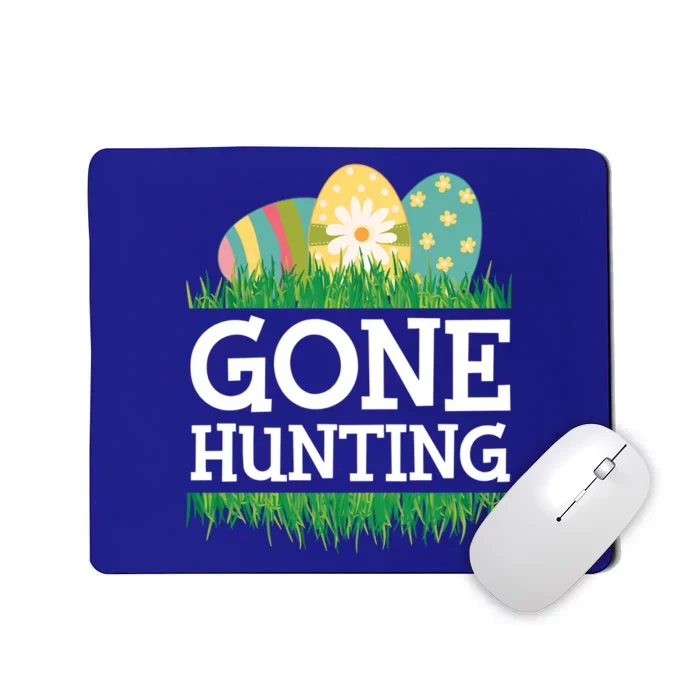 Gone Easter Egg Hunting Gift Mousepad