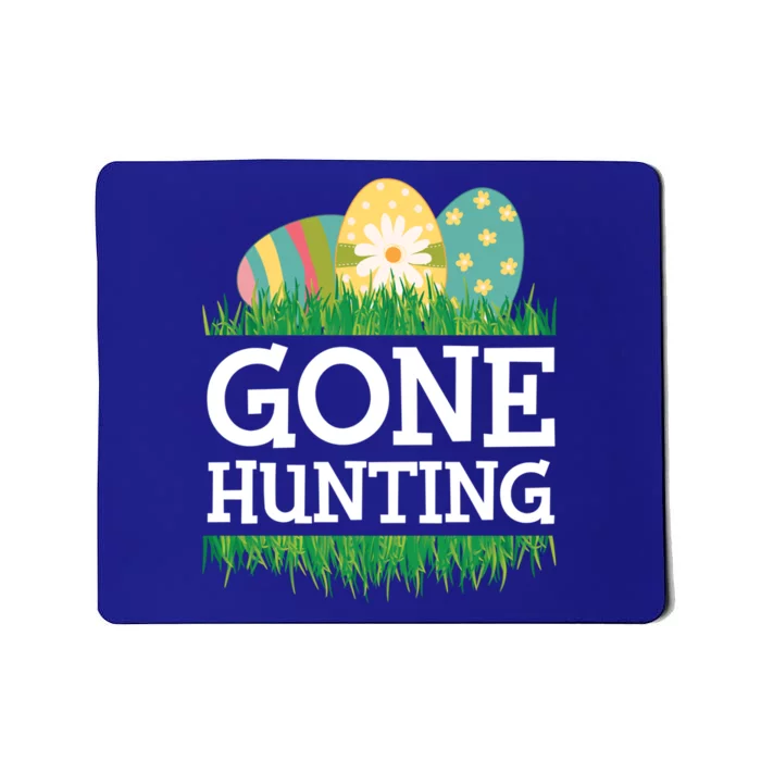 Gone Easter Egg Hunting Gift Mousepad