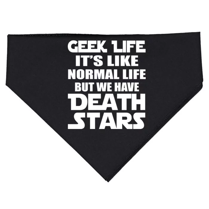 Geek Life Is Normal But We Have Death Stars USA-Made Doggie Bandana