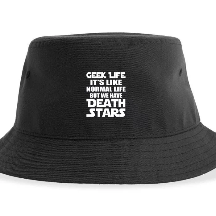 Geek Life Is Normal But We Have Death Stars Sustainable Bucket Hat