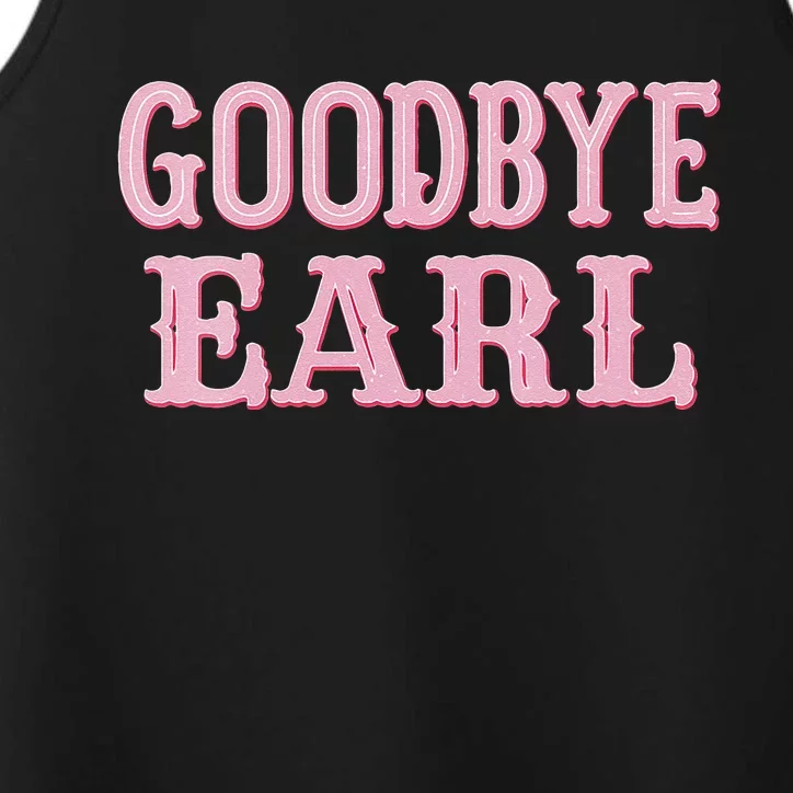 Goodbye Earl Funny Sayings Cow Country Western Concert Performance Tank