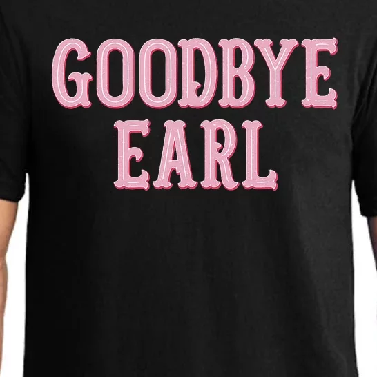 Goodbye Earl Funny Sayings Country Western Pajama Set