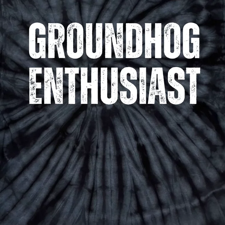 Groundhog Enthusiast Tie-Dye T-Shirt