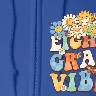 Groovy Eighth Grade Vibes Retro Teacher First Day Of School Gift Full Zip Hoodie