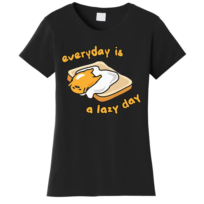 Gudetama Everyday Is A Lazy Day Women's T-Shirt