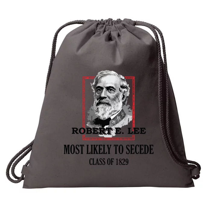 General E Lee Gettysburg Most Likely To Secede Robert E Lee Drawstring Bag