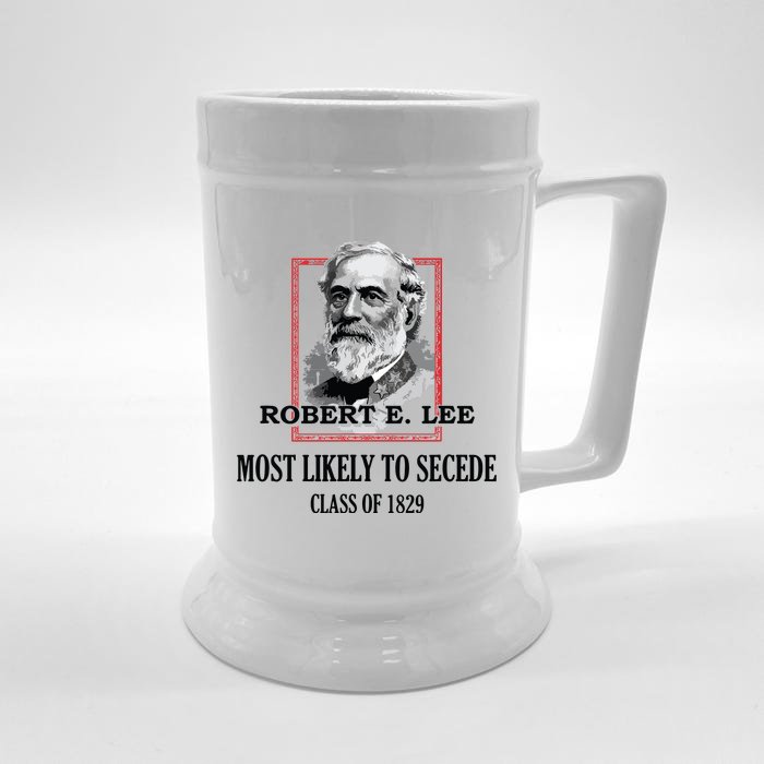 General E Lee Gettysburg Most Likely To Secede Robert E Lee Front & Back Beer Stein