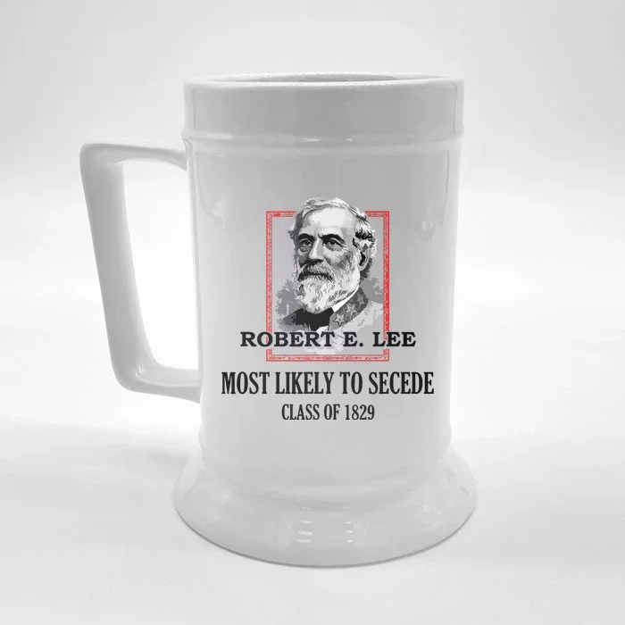 General E Lee Gettysburg Most Likely To Secede Robert E Lee Front & Back Beer Stein