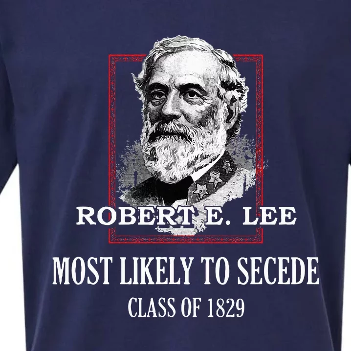 General E. Lee Gettysburg Most Likely To Secede Robert E Lee Sueded Cloud Jersey T-Shirt