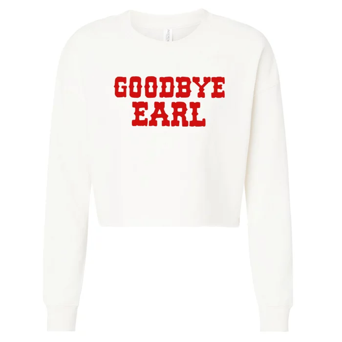 Goodbye Earl Maryanne and Wanda Cropped Pullover Crew