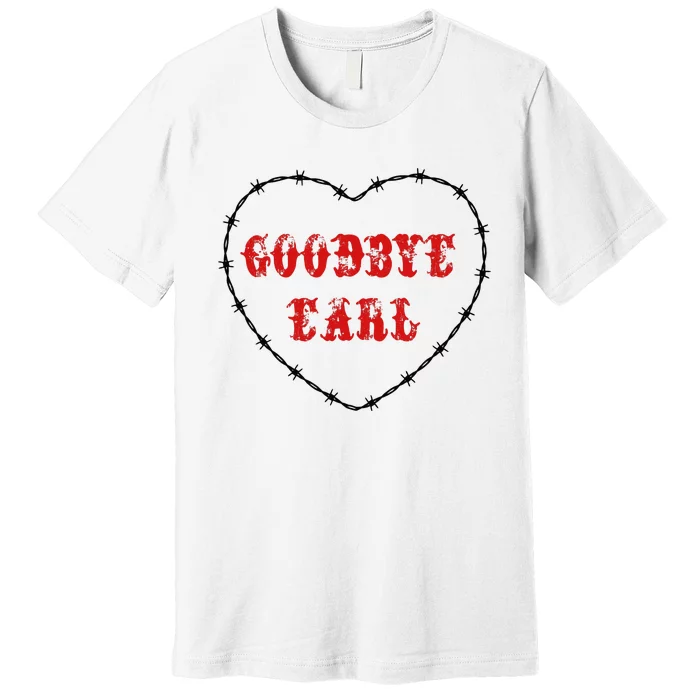 Goodbye Earl Maryanne And Wanda Premium T-Shirt