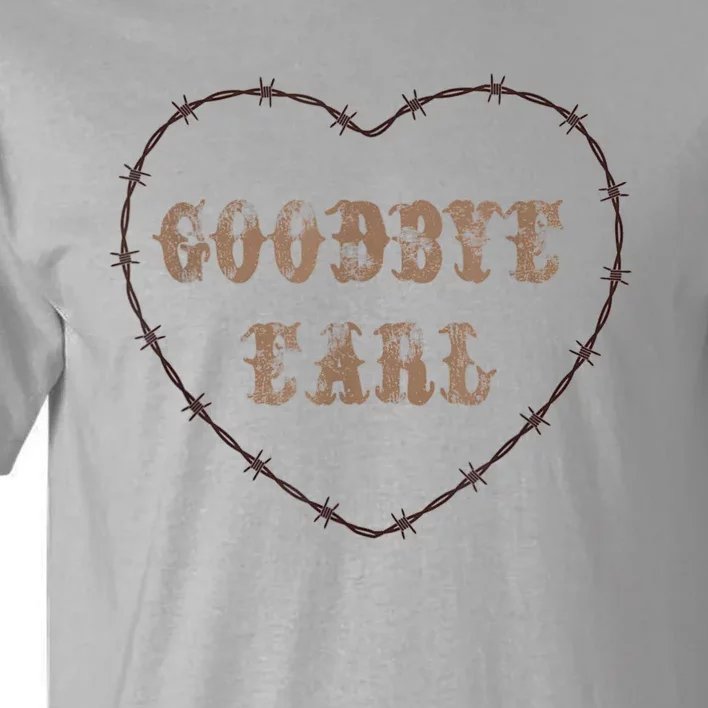 Goodbye Earl Maryanne And Wanda Heart Shape Tall T-Shirt