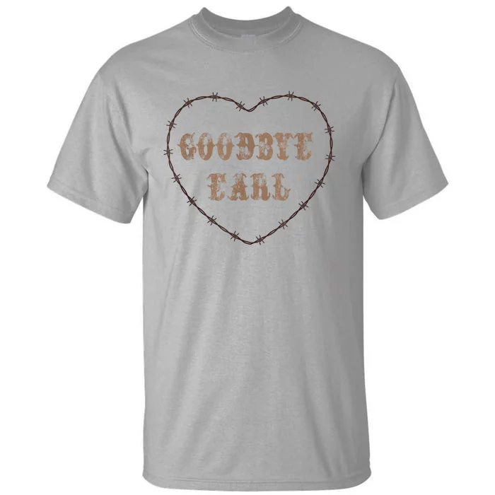 Goodbye Earl Maryanne And Wanda Heart Shape Tall T-Shirt