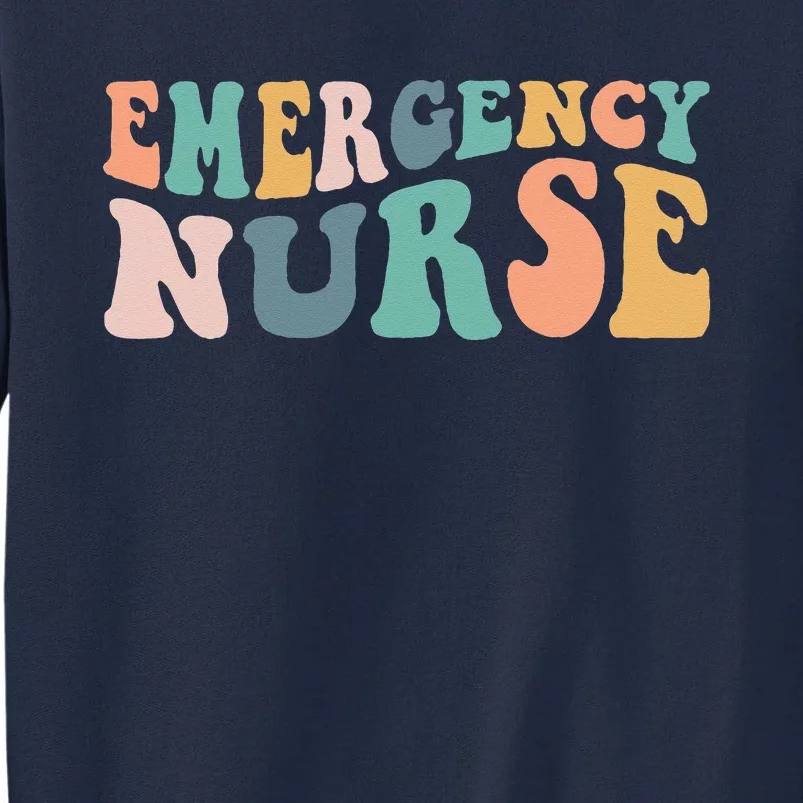 Groovy ER Nurse Emergency Room Nurse School Women Nursing Tall Sweatshirt