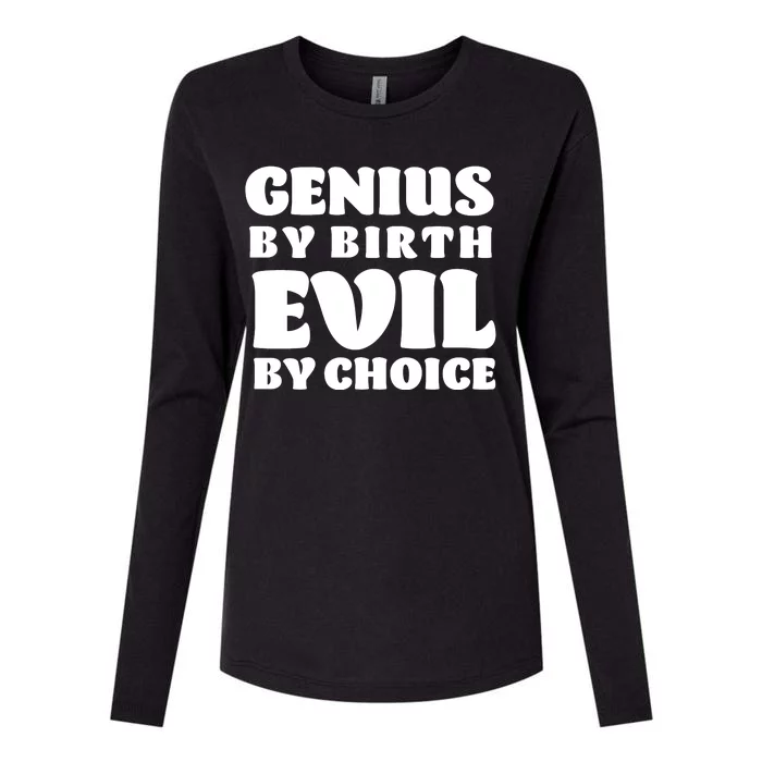 Genius By Birth Evil By Choice Womens Cotton Relaxed Long Sleeve T-Shirt