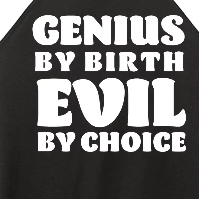 Genius By Birth Evil By Choice Women’s Perfect Tri Rocker Tank