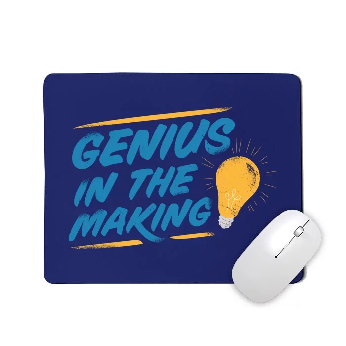 Genius In The Making Mousepad