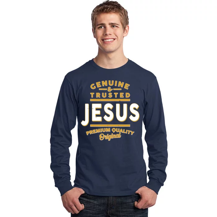 Genuine & Trusted Jesus Premium Quality Original Tall Long Sleeve T-Shirt