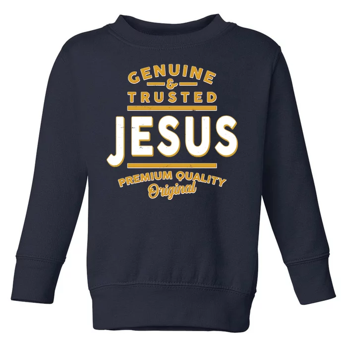 Genuine & Trusted Jesus Premium Quality Original Toddler Sweatshirt