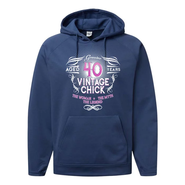 Genuine Aged 40 Years Vintage Chick 40th Birthday Performance Fleece Hoodie