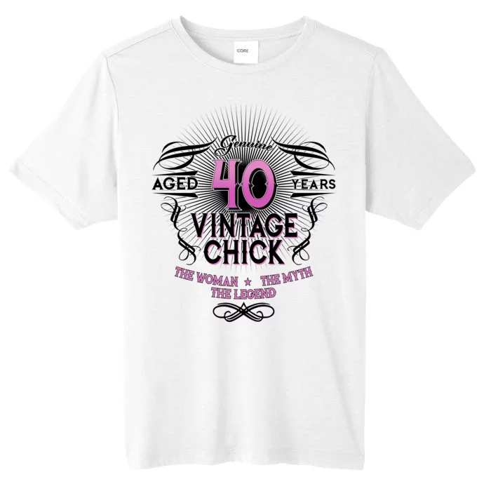 Genuine Aged 40 Years Vintage Chick 40th Birthday ChromaSoft Performance T-Shirt