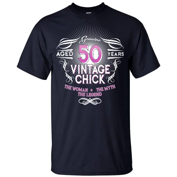 Genuine Aged 50 Years Vintage Chick 50th Birthday Tall T-Shirt