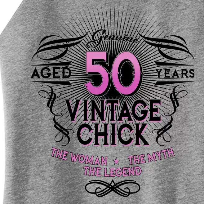 Genuine Aged 50 Years Vintage Chick 50th Birthday Women’s Perfect Tri Rocker Tank