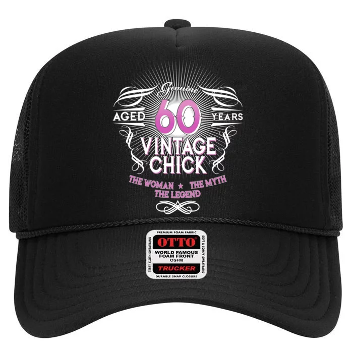 Genuine Aged 60 Years Vintage Chick 60th Birthday High Crown Mesh Trucker Hat