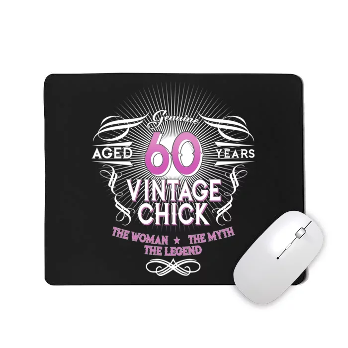 Genuine Aged 60 Years Vintage Chick 60th Birthday Mousepad