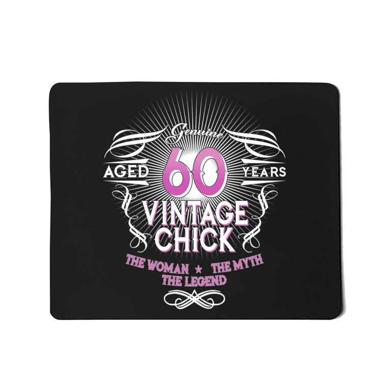 Genuine Aged 60 Years Vintage Chick 60th Birthday Mousepad