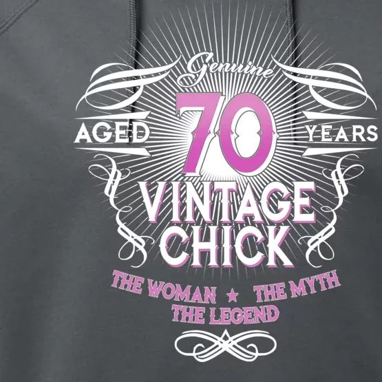 Genuine Aged 70 Years Vintage Chick 70th Birthday Performance Fleece Hoodie