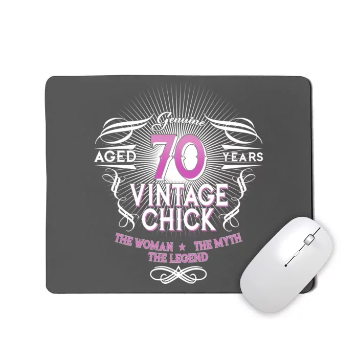 Genuine Aged 70 Years Vintage Chick 70th Birthday Mousepad