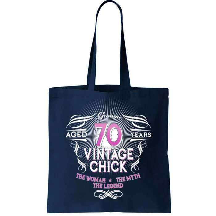 Genuine Aged 70 Years Vintage Chick 70th Birthday Tote Bag