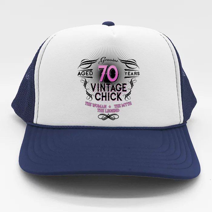 Genuine Aged 70 Years Vintage Chick 70th Birthday Trucker Hat