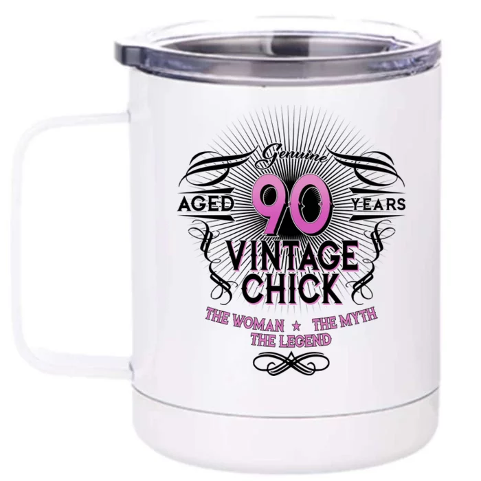 Genuine Aged 90 Years Vintage Chick 90th Birthday Front & Back 12oz Stainless Steel Tumbler Cup