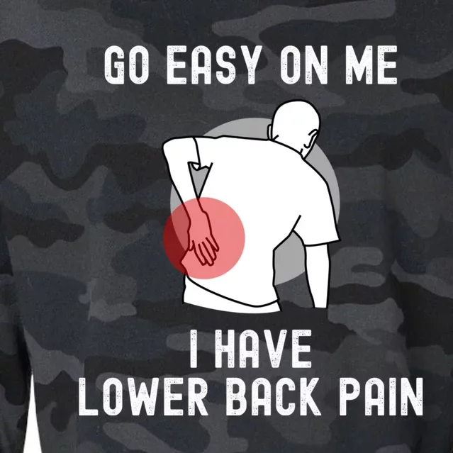 Go Easy On Me I Have Lower Back Pain Cropped Pullover Crew