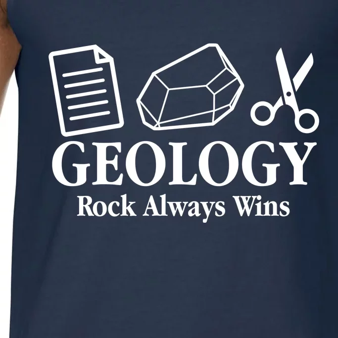 Geology Rock Always Wins Comfort Colors® Tank Top